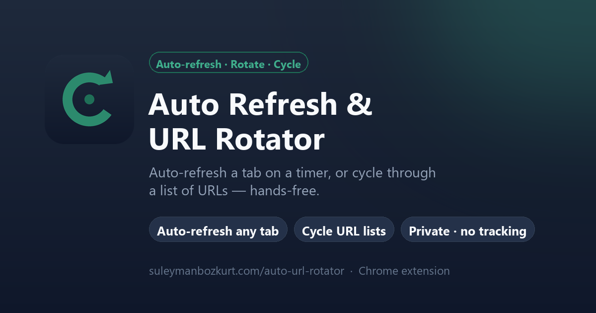 Auto Refresh & URL Rotator — auto-refresh and cycle tabs